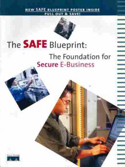 Буклет Cisco Systems The Safe Blueprint: The Foundation for Secure E-Business, 55-1051, Баград.рф